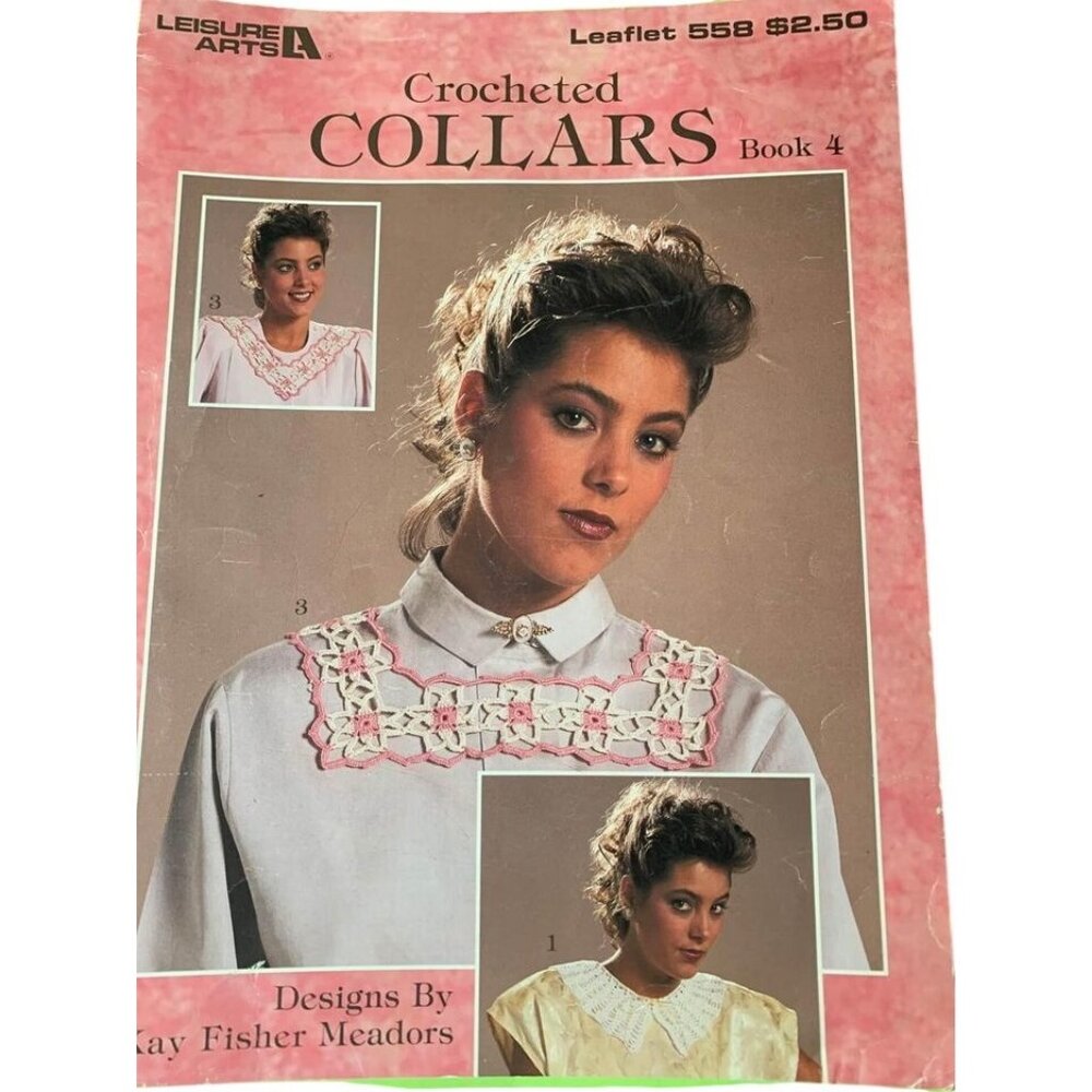 Leisure Arts Crocheted Collars Book 4 Design Leaflet 558 Book